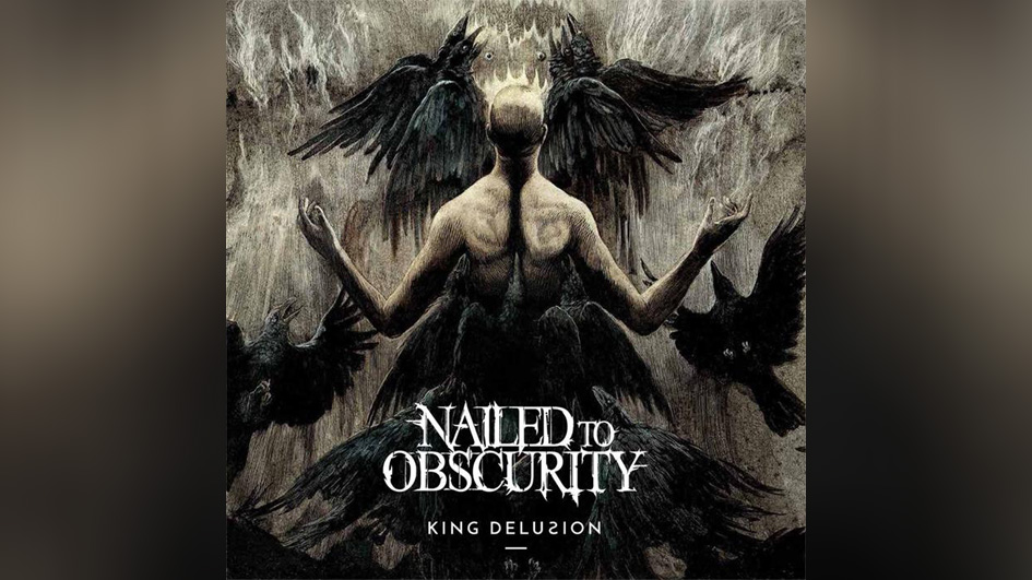 Nailed To Obscurity KING DELUSION
