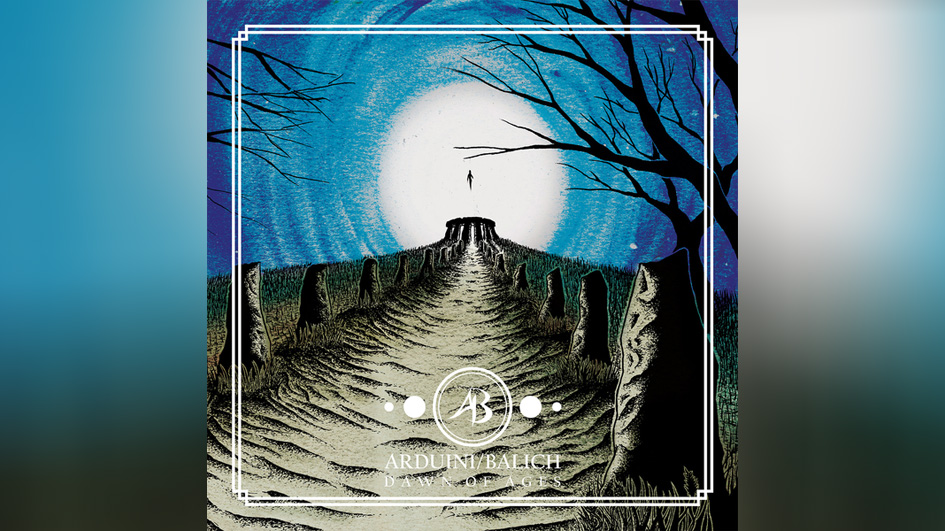Arduini/Balich DAWN OF AGES