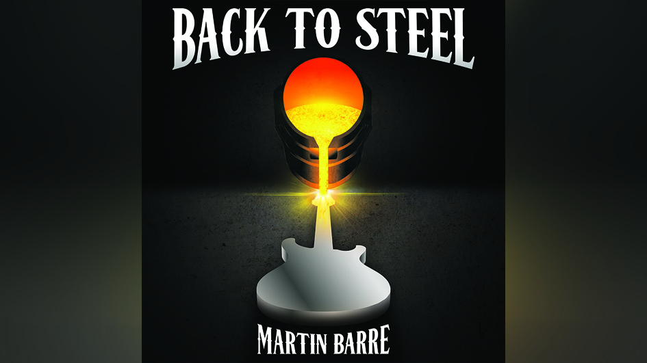 Barre, Martin BACK TO STEEL