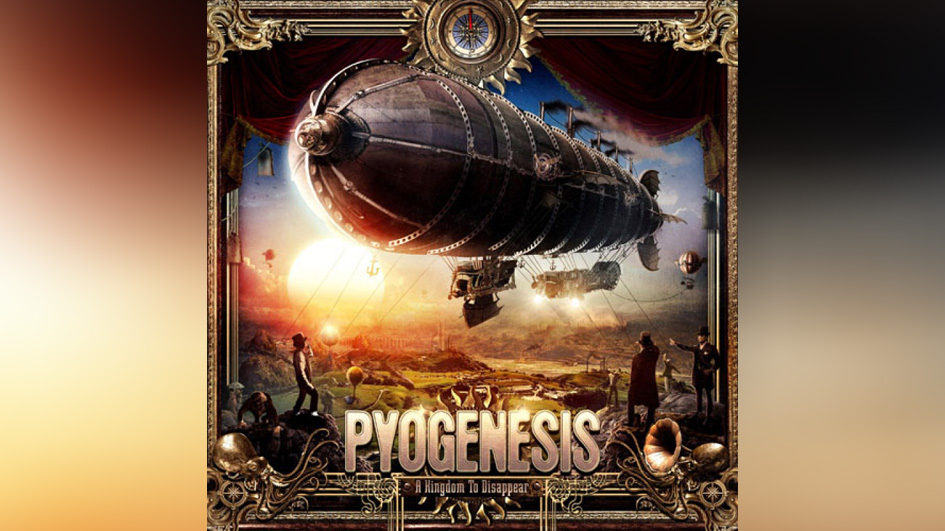 Pyogenesis A KINGDOM TO DISAPPEAR