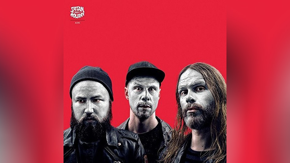 Satan Takes A Holiday ALIENS