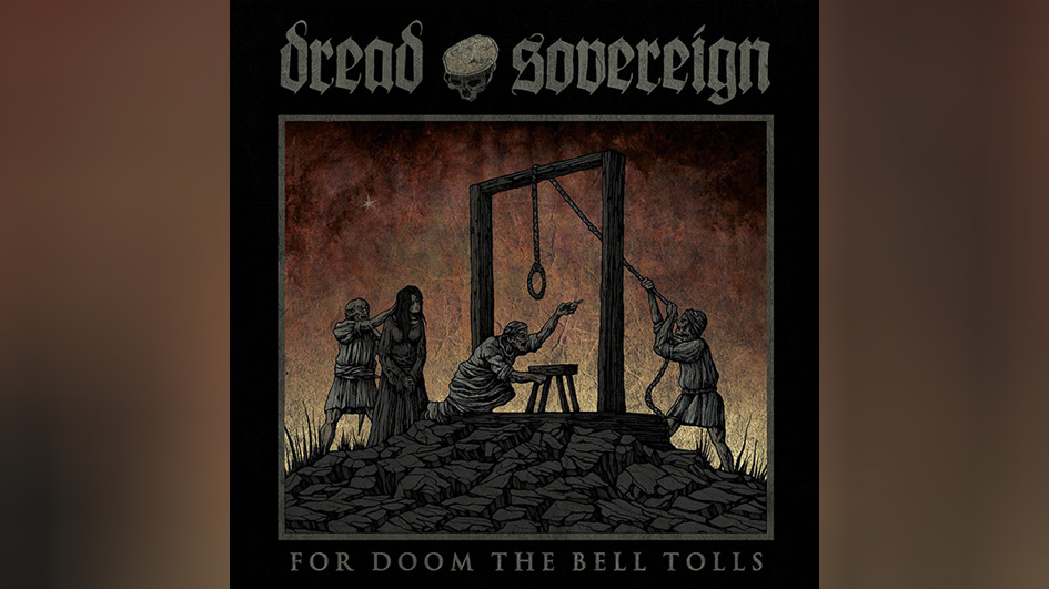 Dread Sovereign FOR DOOM THE BELL TOLLS