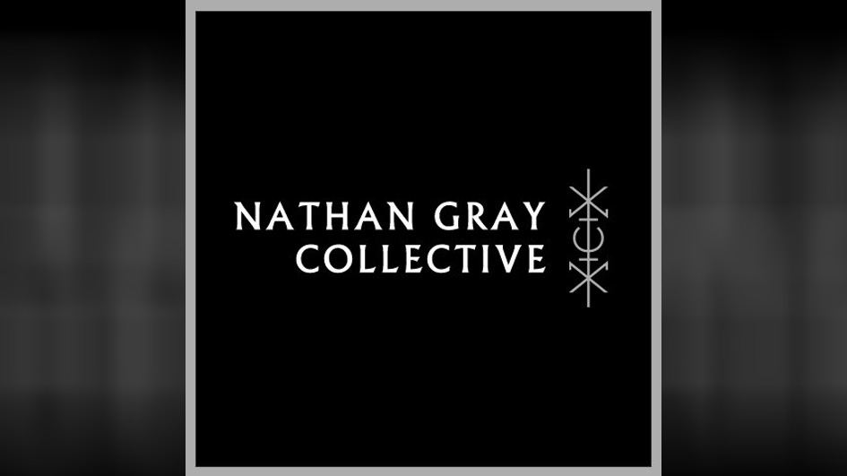 Nathan Gray Collective UNTIL THE DARKNESS TAKES US
