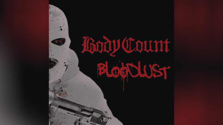 Body Count BLOODLUST