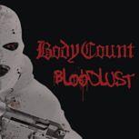 Platz 2: Body Count BLOODLUST