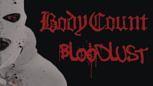 Platz 2: Body Count BLOODLUST