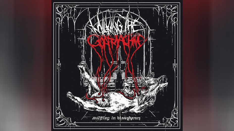 Milking The Goatmachine MILKING IN BLASPHEMY