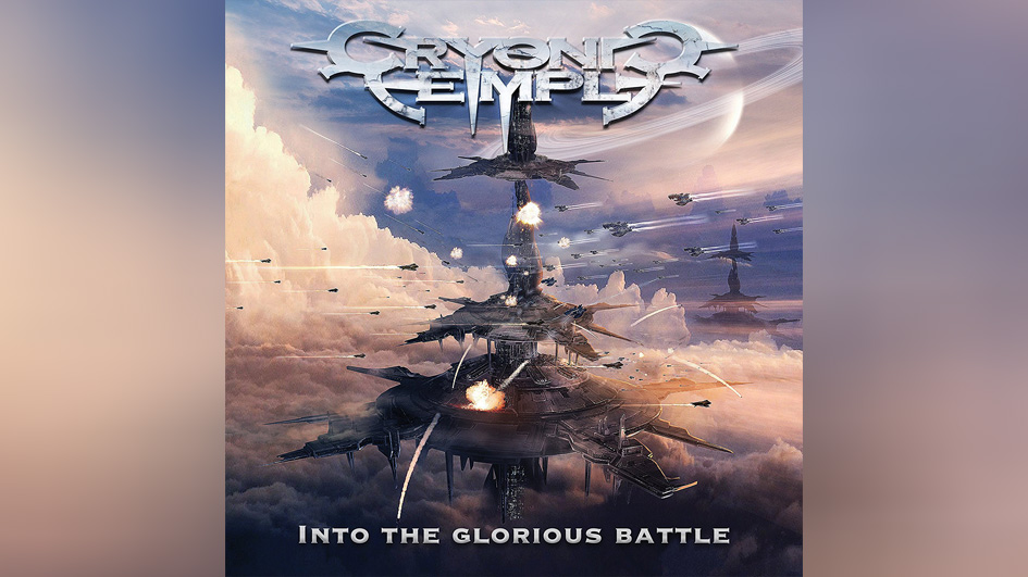 Cryonic Temple INTO THE GLORIOUS BATTLE