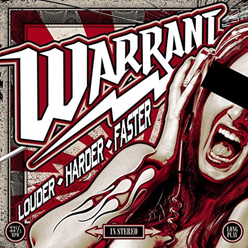 Warrant LOUDER HARDER FASTER