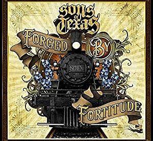 Sons Of Texas FORGED BY FORTITUDE