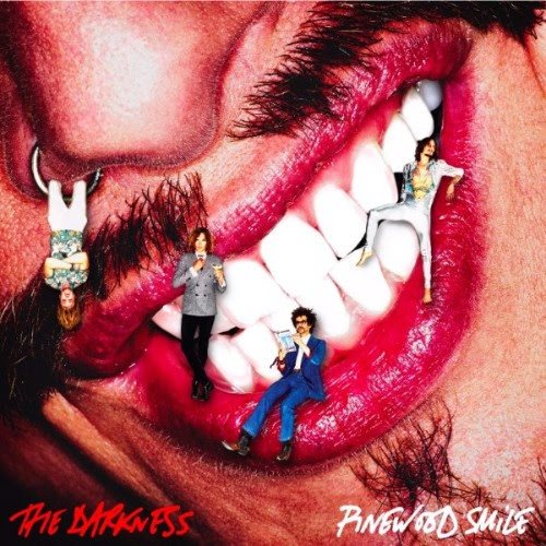 The Darkness PINEWOOD SMILE