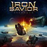 Iron Savior REFORGED - RIDING ON FIRE