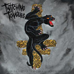 Twitching Tongues GAINING PURPOSE THROUGH PASSIONATE HATRED