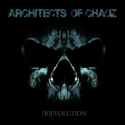Architects Of Chaoz (R)EVOLUTION