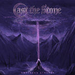 Cast The Stone EMPYREAN ATROPHY