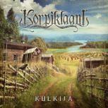Korpiklaani KULKIJA