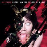 Betzefer ENTERTAIN YOUR FORCE OF HABIT