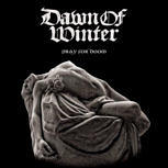Dawn Of Winter PRAY FOR DOOM