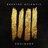 Breathe Atlantis SOULMADE