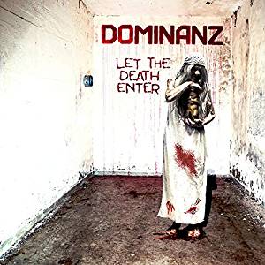 Dominanz LET THE DEATH ENTER