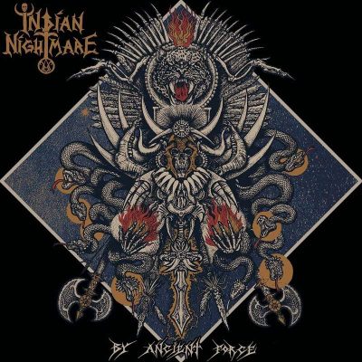Indian Nightmare BY ANCIENT FORCE