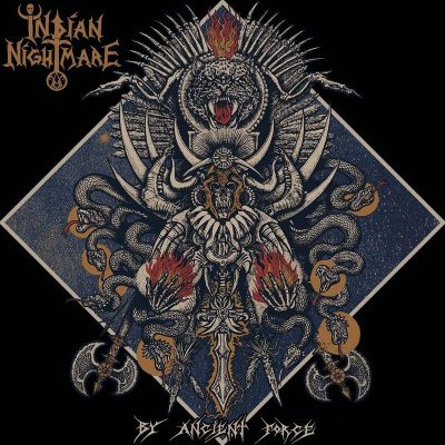 Indian Nightmare BY ANCIENT FORCE