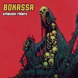 Bokassa CRIMSON RIDERS