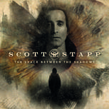Scott Stapp THE SPACE BETWEEN THE SHADOWS