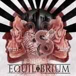 Equilibrium RENEGADES