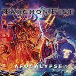 Tarchon Fist APOCALYPSE