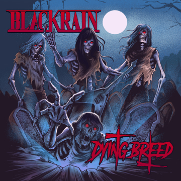 Blackrain DYING BREED