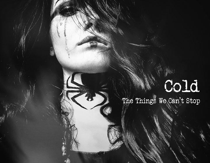 Cold THE THINGS WE CAN’T STOP