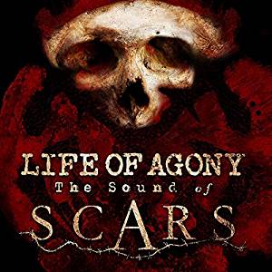 Life Of Agony THE SOUND OF SCARS