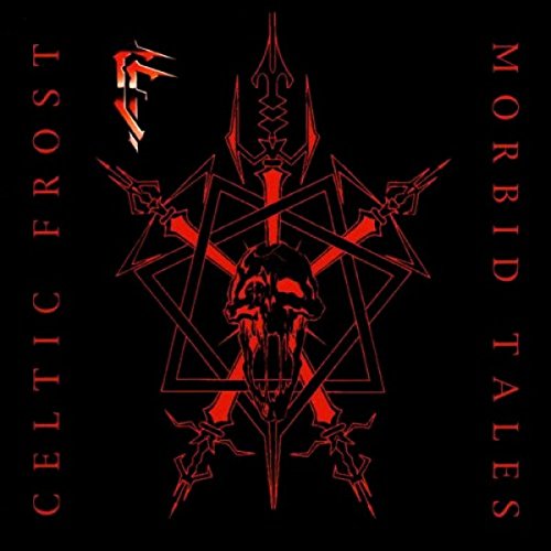 Celtic Frost MORBID TALES