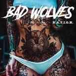 Bad Wolves N.A.T.I.O.N.