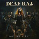 Deaf Rat BAN THE LIGHT