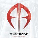 Meshiaak MASK OF ALL MISERY
