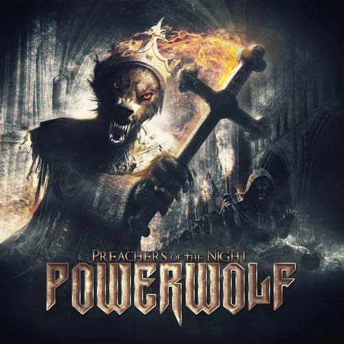 AdM 08/2013: Powerwolf PREACHERS OF THE NIGHT „Diese Geschwindigkeit! Welch unbändige Härte! Diese verdammten Ohrwürmer