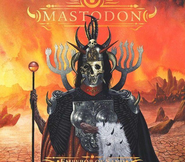 AdM 04/2017: Mastodon EMPEROR OF SAND 'Den hochkomplexen Balance-Akt einer musikalisch fordernden und zugleich melodischen so