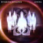Breaking Benjamin AURORA