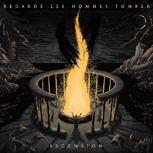 Regarde Les Hommes Tomber ASCENSION