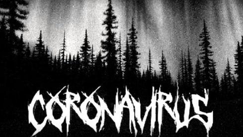 "The trend is your friend", dachte sich offenbar die neue DSBM-Kapelle Coronavirus