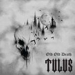 Tulus OLD OLD DEATH
