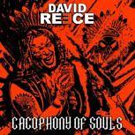 David Reece CACOPHONY OF SOULS