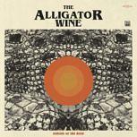The Alligator Wine DEMONS OF THE MIND
