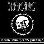 Revenge STRIKE.SMOTHER.DEHUMANIZE