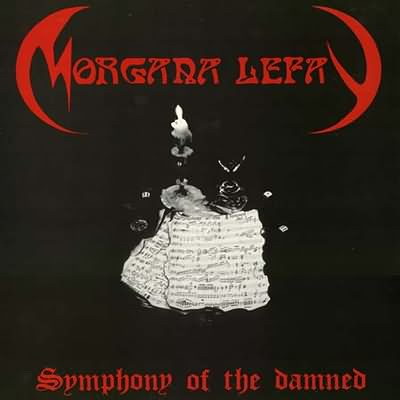 Morgana Lefay SYMPHONY OF THE DAMNED