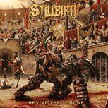 Stillbirth REVIVE THE THRONE