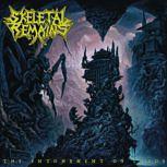 Skeletal Remains THE ENTOMBMENT OF CHAOS