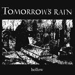 Tomorrow's Rain HOLLOW